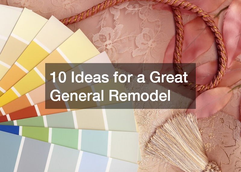 10 Ideas for a Great General Remodel