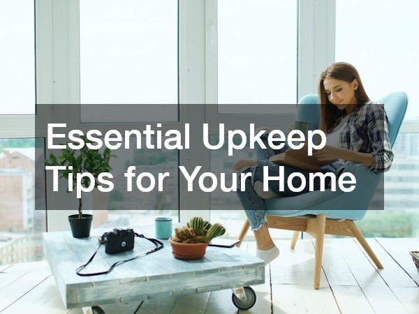 Essential Upkeep Tips for Your Home